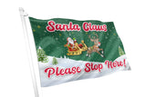 Santa Claus Please Stop Here Green Flag