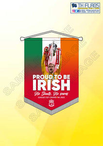 Liverpool "Proud to be Irish" Pennant