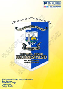 Waterford "Understand" Pennant